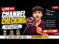 🔴 LIVE Channel Checking | Code Sabse Pehle Likho 😱 | Channel Review + Subscribe + Promotion 🚀