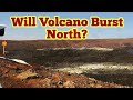 Will Valcano Break North? Surveying North Side Of Iceland Fagradalsfjall Geldingadalir Volcano