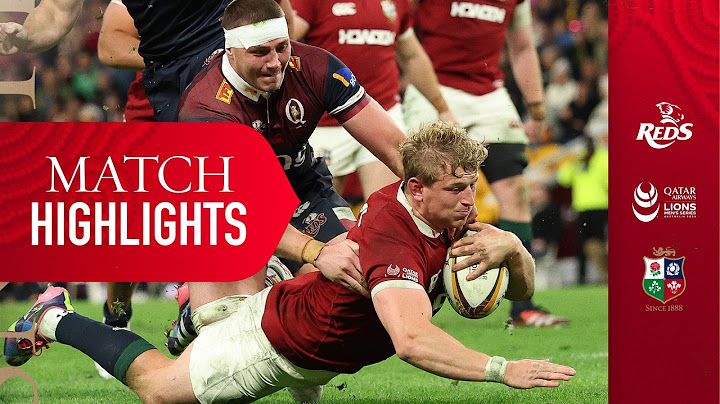 British & Irish Lions Vs. Queensland Reds | Highlights