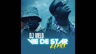 Dj Vielo X Leto & Ninho - Vie de star Remix Resimi