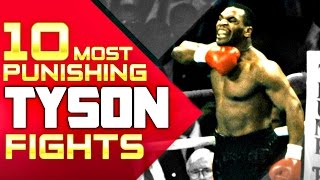 Top 10 Most PUNISHING Mike Tyson Fights