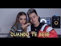 Becky G, Paulo Londra- Cuando Te Besé - Javier Ramírez, Laura Buitrago (Cover).