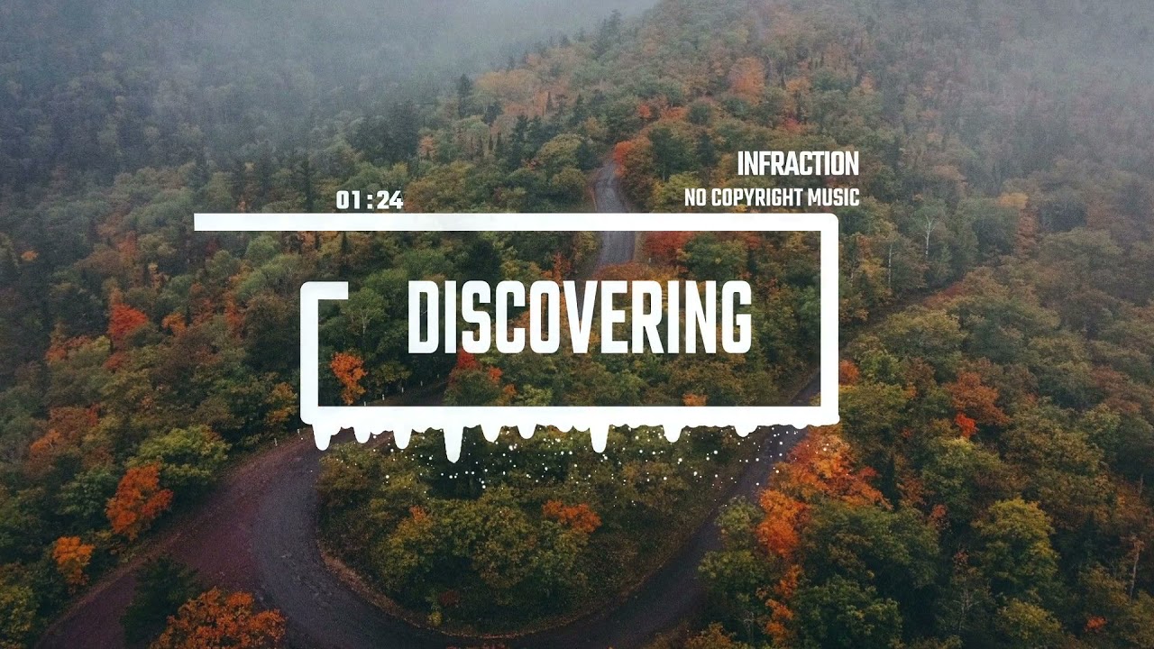 Inspirational Cinematic Post Rock by Infraction [No Copyright Music] / Discovering