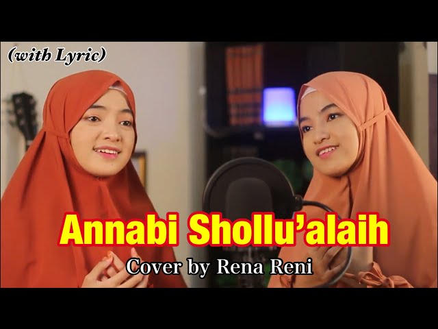 Annabi Shollualaih (terbaru) - Cover by Rena Reni  [video with lyric] class=