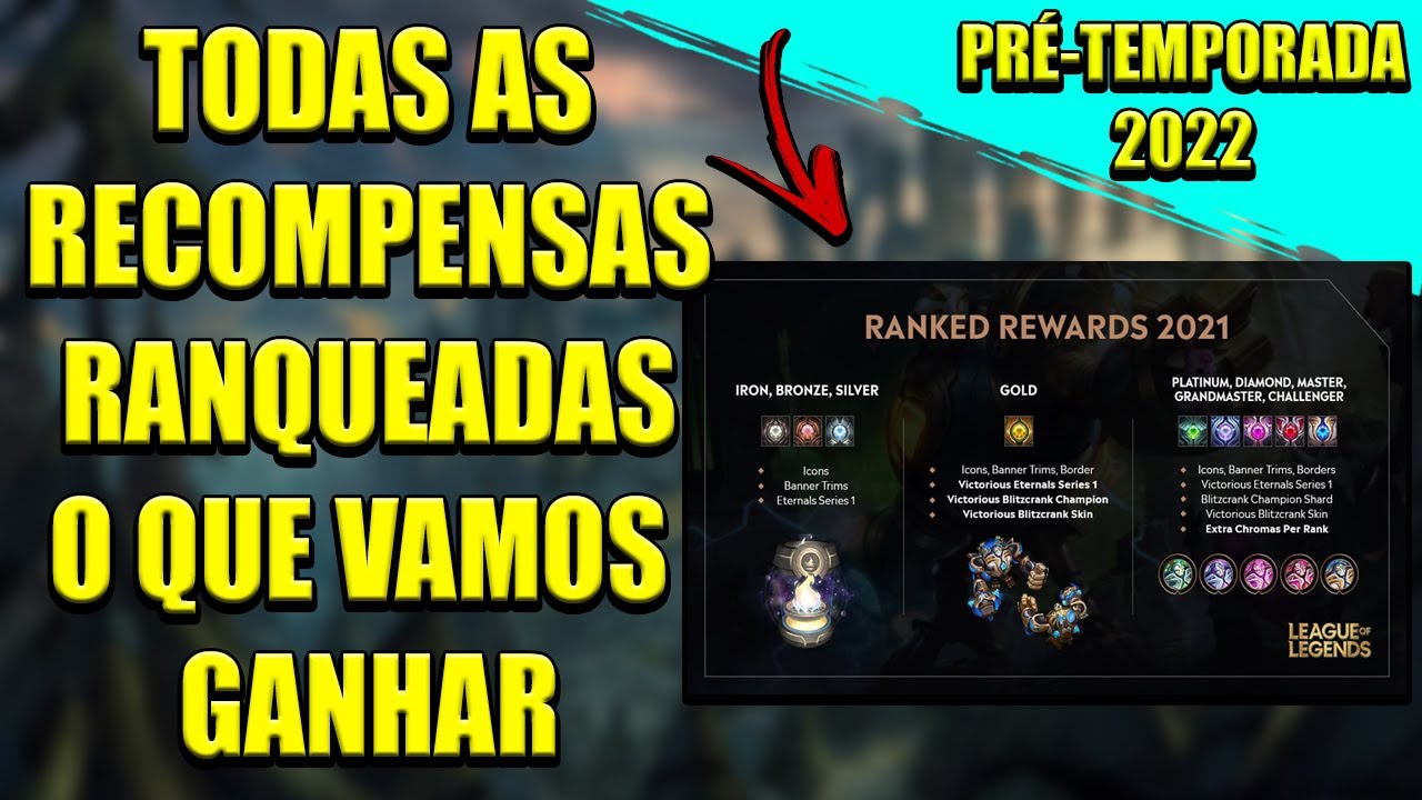 Recompensas Ranqueadas de 2021 - League of Legends