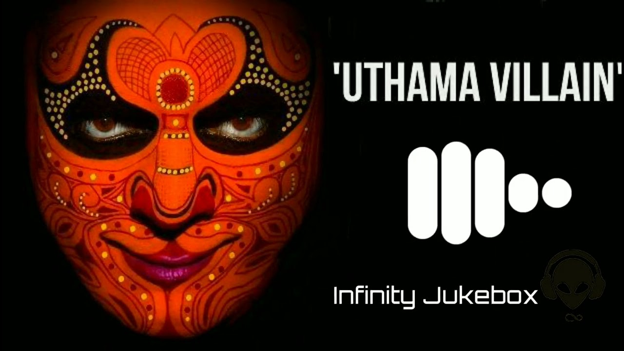 Uthama Villain Climax Theme