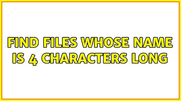 Unix & Linux: Find files whose name is 4 characters long (8 Solutions!!)