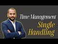 Single Handling Method | Time Management
