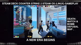 Steam Deck Counter Strike 2 Sd Card Gameplay Steam Os Linux Deathmatch Bomb Defusal Map