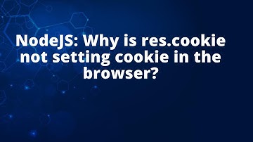 NodeJS: Why is res.cookie not setting cookie in the browser?
