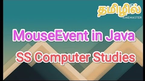 mouseEvent in java | java in tamil #sscomputerstudies , #javaprogramming , #mouselisterner