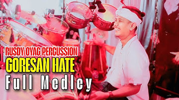 GORESAN HATE ( MEDLEY ) - RUSDY OYAG PERCUSSION