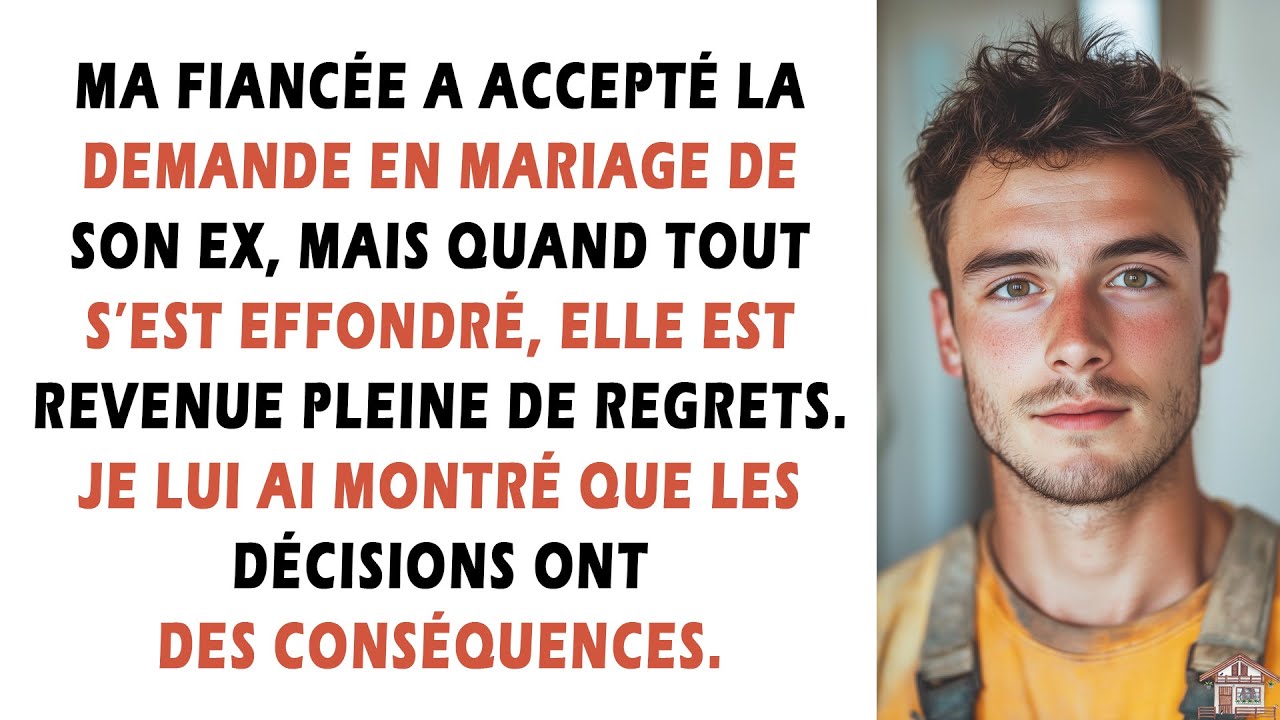 Ma fiancée a accepté la demande en mariage de son ex, mais quand tout s’est effondré, elle est...