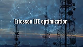 Ericsson Parameters that improve KPI for 4G network (Optimization)