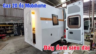 Gaz 20 độ mobihome thêm khoang đuôi siêu dài !