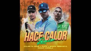 Kaleb Di Masi x Sfera Ebbasta x RVFV x Omar Varela - Hace Calor (REMIX) Resimi