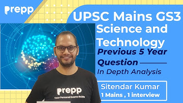 Science and Technology: UPSC Mains GS 3  Syllabus and PYQ OF 5 Years Analysis