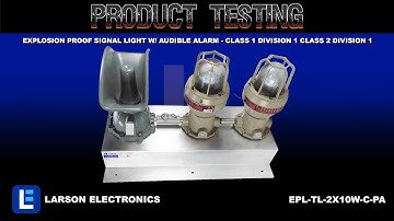 Explosion Proof Signal Light w/ Audible Alarm - Class 1 Division 1 Class 2 Division 1