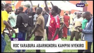 #AGENSHONGA: RDC YARABURA ABARIKUKORA KAMPINI NYEKIRO OMURI KAZO