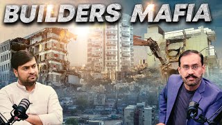 Builders Mafia in Karachi | Featuring Sohail Rab | EP 18 | MM Podcast