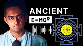Yantras (Atoms), Mantras (Photons) & Einstein's E=mc2