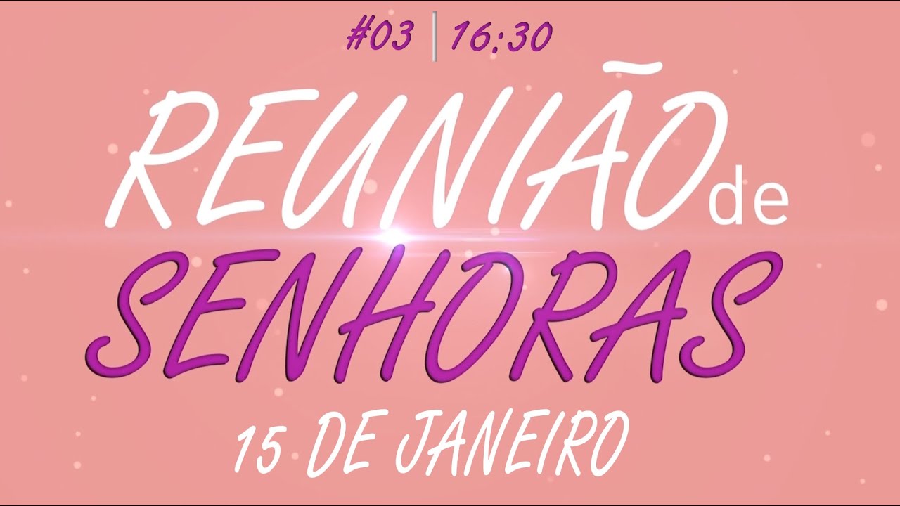 Reunião de Senhoras  15/01/2026