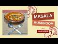Masala Mushroom Recipe | Dhaba Style Mushroom Masala | Easy Mushroom Curry