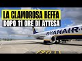 VOLO RYANAIR IN RITARDO DI 11 ORE: PASSEGGERA OTTIENE 400€ DI RIMBORSO MA PAGA 200 DI SPESE LEGALI