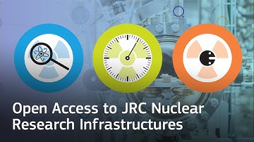 Open Access to JRC Nuclear Research Infrastructures