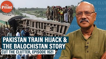 Pakistan train hijack: How Balochistan