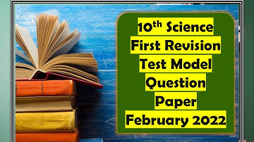 10th Science First Revision Test Model Questions 2021-2022 | 10th Science Revision Revision Question