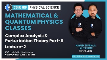 Complex analysis & Perturbation Theory Part II | L2