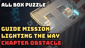 ALL PUZZLE BOX EVENT LIGHTING THE WAY CHAPTER OBSTACLE SNOWBREAK: CONTAINMENT ZONE