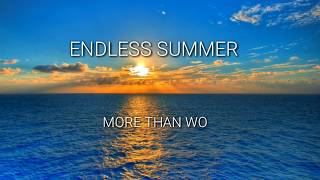 ENDLESS SUMMER - MORE THAN WORDS [LYRICS VIDEO]