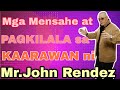 #NoraAunorStory_23  MGA MENSAHE at PAGKILALA sa KAARAWAN ni Mr. JOHN RENDEZ January 6, 2021