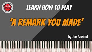 Learn to Play &#39;A Remark You Made&#39; by Joe Zawinul on Piano | Arranged by InsidePiano Tutorials