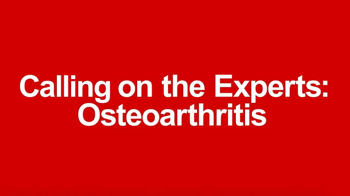 Calling on the Experts: Osteoarthritis