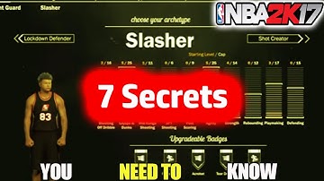 7 SLASHER TIPS/SECRETS YOU NEED TO KNOW-NBA 2K17