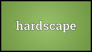 Hardscape Meaning