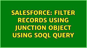 Salesforce: Filter records using junction object using SOQL query (2 Solutions!!)
