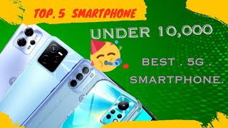 Top 5 Best 5G Smartphone Under 10,000 Budget | Best 5G Smartphone |