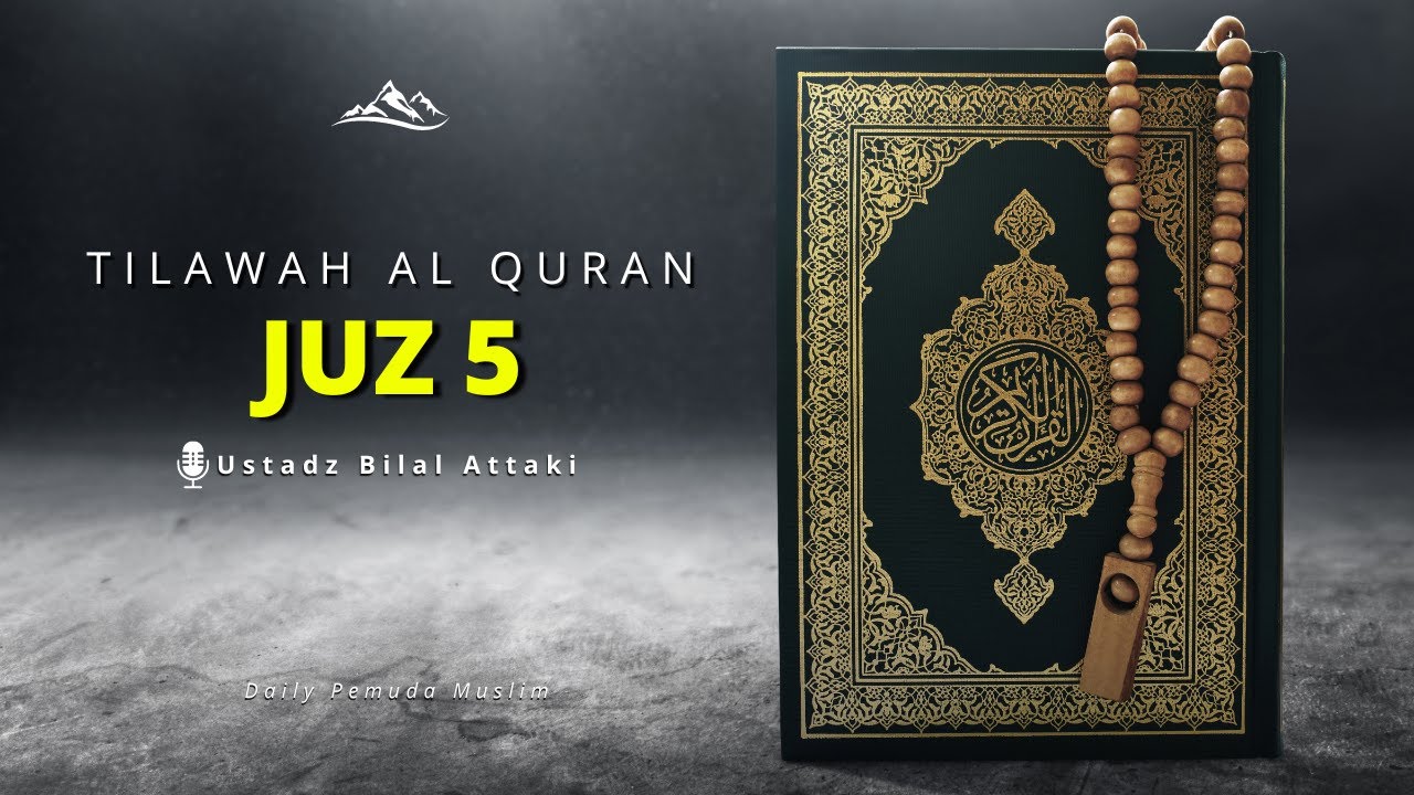 JUZ 5 - IRAMA NAHAWAND | Ust. Bilal Attaki