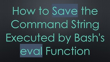 How to Save the Command String Executed by Bash
