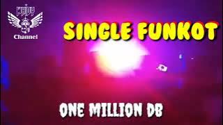 One Million db • Dennie Rmx • Single Funkot