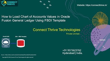 How to Load Chart of Accounts Values in Oracle Fusion General Ledger Using FBDI Template