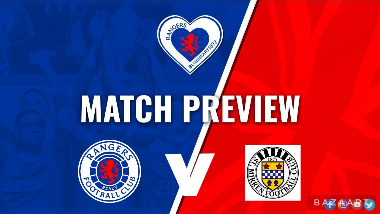 Rangers v St Mirren Live Preview YouTube