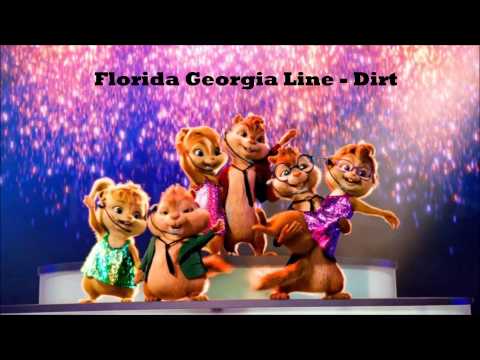 Florida Georgia Line - Dirt (chipmunks Version)