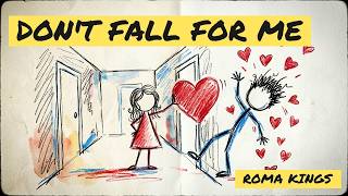 Roma Kings - Don't Fall For Me (Official Animated Lyric Video)