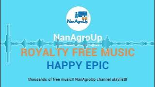 Free background music (HAPPY EPIC) no copy rights