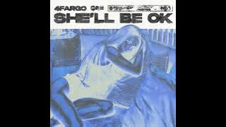 4Fargo- She’ll Be Ok